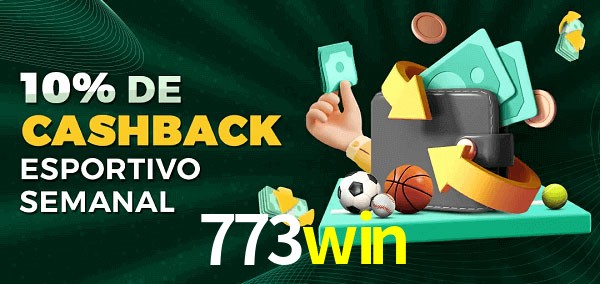10% de bônus de cashback na 773win